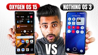 Oxygen OS 15 vs Nothing OS 30  Which one is Good For you [upl. by Bili64]