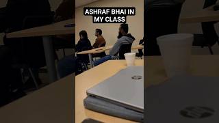 Ashraf bhai in my university ♥️ [upl. by Assille]