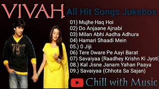 Vivah Movie All Songs Shahid Kapoor amp Amrita Rao Bollywood song jukebox special Vivah Hindi song [upl. by Ilona490]