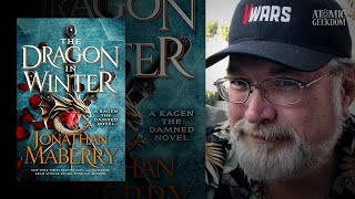 Atomic Geekdom  INTERVIEW  The Dragon in Winter By Jonathan Maberry [upl. by Leerzej]