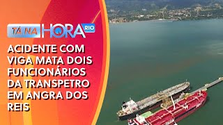 Acidente com viga mata dois funcionários da Transpetro em Angra dos Reis [upl. by Grubb860]