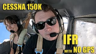 IFR in a Cessna 150 with NO GPS [upl. by Kappel]