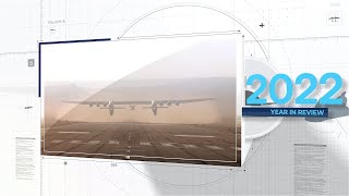 Stratolaunch 2022 Year in Review [upl. by Ajile719]