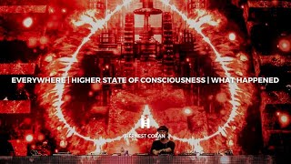 Everywhere  Higher State Of Consciousness  What Happened Axwell Mashup [upl. by Nanreit]