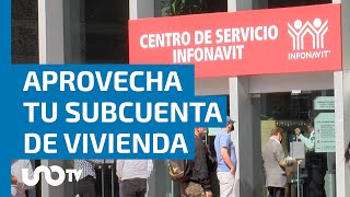 No dejes que se pierda ve cómo sacar tu dinero de la subcuenta de vivienda de Infonavit [upl. by Helve]