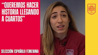 Olga Carmona quotQueremos hacer historia llegando a cuartos del Mundialquot  🔴 SEFUTBOL [upl. by Heriberto]