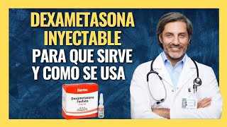 💉 DEXAMETASONA INYECTABLE PARA QUE SIRVE FARMACOLOGÍA [upl. by Trubow]