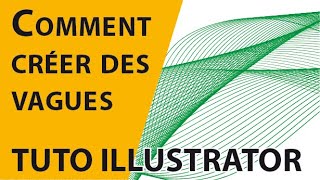 Comment créer un effet de vagues  Tuto Illustrator [upl. by Jenesia]