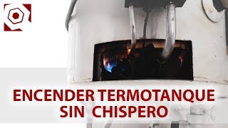 Cómo encender un termotanque manualmente para termotanques sin chispero [upl. by Lliw493]