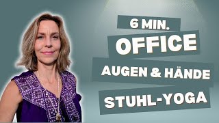 YOGA IM OFFICE STUHLYOGA FÜR HÄNDE amp AUGEN [upl. by Treva548]