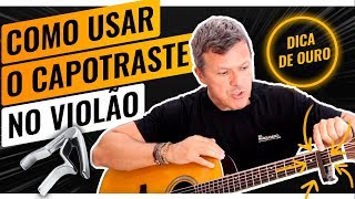 ðŸ”¥ COMO USAR O CAPOTRASTE NO VIOLÃƒO  Do Jeito Certo ðŸ‘Œ [upl. by Kalinda585]