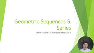 Topic 3 Arithmetic amp Geometric Sequences  Unit 2 Geometric Sequences amp Series [upl. by Safoelc176]