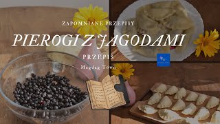 PIEROGI Z JAGODAMI  PRZEPIS pierogi [upl. by Acnayb]