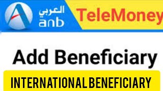 How to add new beneficiary online in Anb Telemoney l Add International Beneficiary l Add Beneficiary [upl. by Memory]