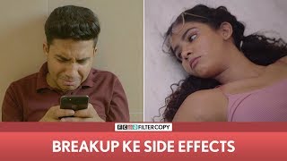 FilterCopy  Breakup Ke Side Effects  Ft Banerjee amp Himika Bose [upl. by Agosto]