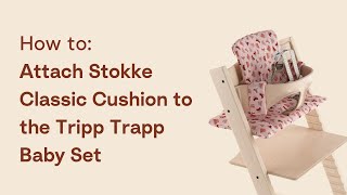 How to attach Stokke Classic Cushion to the Tripp Trapp Baby Set [upl. by Alessandro]