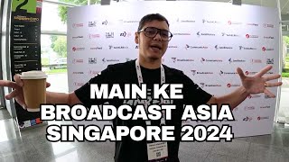 Broadcast Asia Singapore 2024 [upl. by Chancey]