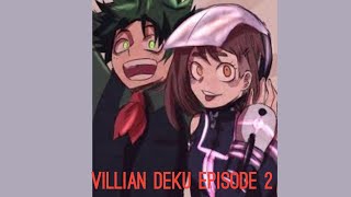 izuochaVillian Deku episode 2 text story [upl. by Ytsirhc]