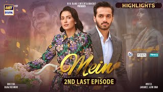 Mein 2nd last Episode  Highlights  Ayeza Khan  Wahaj Ali  Azekah Daniel  ARY Digital [upl. by Odrude]