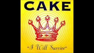 Cake  I will survive Lyrics [upl. by Tobye]