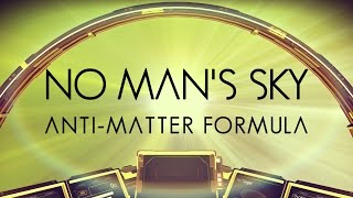 No Man’s Sky  Antimatter Formula Simple Guide to Where its Found [upl. by Layod]