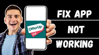 How to Fix OfferUp App Not Working  Troubleshoot OfferUp Issues 2024 [upl. by Lethia]