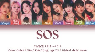 TWICE 트와이스  SOS Color coded HanRomEng lyrics [upl. by Ielerol]