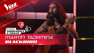 Martín Taormina  “Blackbird”  Audiciones a Ciegas  La Voz Argentina 2022 [upl. by Shewchuk]