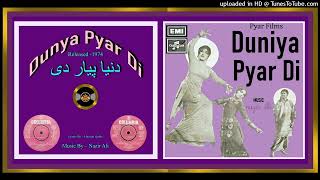 Tusi Daultan Waley O  Noor Jehan  Hazin Qadri  Music Nazir Ali Duniya Pyar Di 1974  Vinyl 320k [upl. by Suhail227]