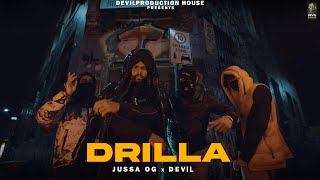 DRILLA  JUSSA OG Ft DEVIL  New Punjabi Songs 2024  Devil Production House [upl. by Ajdan17]