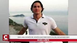 Hallan cuerpo de Giacomo Boccoleri joven que desapareció en el río Cañete [upl. by Damas]