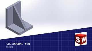 Solidworks 30  Nervura [upl. by Duquette]