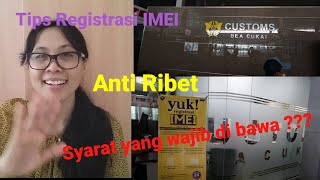 Cara Registrasi IMEI di Bea Cukai Bandara Soetta [upl. by Goldshlag]