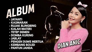 DIAN ANIC JAYANTI FULL ALBUM TERBARU 2024 [upl. by Yttak]