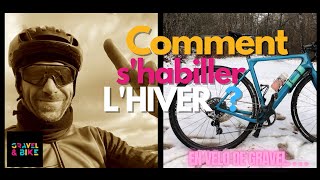 Gravel  Comment shabiller lhiver [upl. by Kappel]