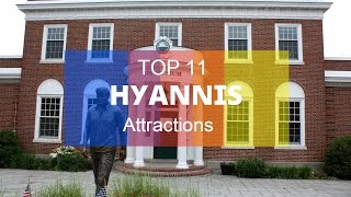 Top 11 Best Tourist Attractions in Hyannis  Massachusetts [upl. by Grigson]