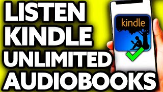 How To Listen to Audiobooks on Kindle Unlimited EASY [upl. by Itagaki]