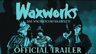 WAXWORKS Masters of Cinema New amp Exclusive Trailer [upl. by Porter]