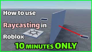 How to use Raycasting in Roblox Studio [upl. by Nitfa]