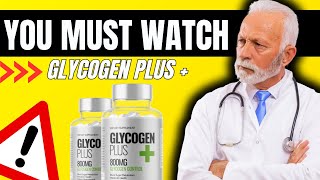 GLYCOGEN PLUS REVIEW 🛑🚨YOU MUST WATCH GLYCOGEN PLUS REVIEWS  GLYCOGEN PLUS GLYCOGEN CONTROL [upl. by Natelson]