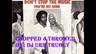 Yarbrough and Peoples  Dont Stop The Music Chopped amp Throwed By DJ URS TRUELY [upl. by Celinda]