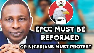 Why the EFCC Needs to be Reformed or Replaced Immediately [upl. by Carri588]