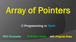 Array of Pointers in C  C Programming in Tamil [upl. by Pepillo549]