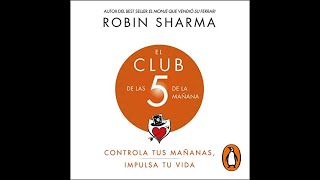 El Club de las 5 de la mañana Audiolibro Robin Sharma [upl. by Aloke]