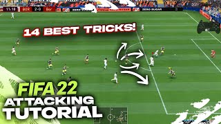 14 BEST ATTACKING TIPS TO QUICKLY IMPROVE IN FIFA 22 [upl. by Gwenni784]