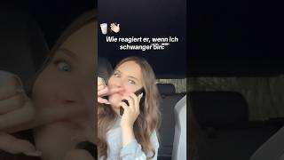 Wie REAGIERT ER wenn ich SCHWANGER bin😂🙂‍↕️ shortvideocouplefreundin beziehung freund fun [upl. by Eirotal543]