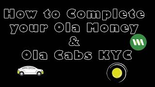 How to Complete your Ola Money amp Ola Cabs KYC [upl. by Adnauqahs]