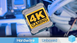 CPUs Matter for 4K Gaming More Than You Might Think [upl. by Sethi]