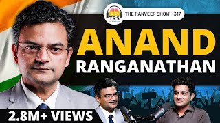 Brutal Neutral amp Honest New Indian’s Political Realities  Anand Ranganathan  The Ranveer Show 317 [upl. by Nairad923]