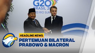 HEADLINE NEWS 2011  Prabowo Bertemu Macron di KTT G20 Brazil [upl. by Terhune]